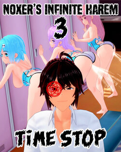 Time Stop - Noxer´s Infinite Harem 3