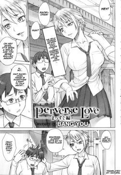 [BANG-YOU] Perverse Love Massugu Hen | Perverse Love. Real Edition (COMIC Anthurium 2016-10) [English] [Naxusnl]