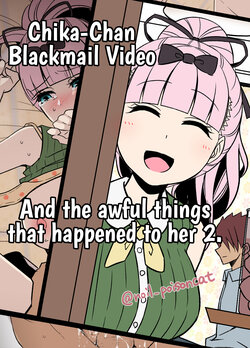 [Dokuneko Noil] Chika-chan o Douga de Odoshite Warui Koto o Suru Hanashi 2 | Chika-Chan Blackmail Video And the awful things that happend to her 2. (Kaguya-sama wa Kokurasetai) [English] {HMC Translation}