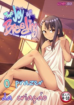 [GeeWhy] The Joy of Breeding | O Prazer da Criação (Ijiranaide, Nagatoro-san) [Portuguese-BR] [Kokku Traduções]