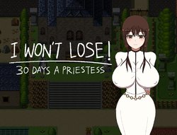 [Little Boy] I WON'T LOSE! ~30 DAYS A PRIESTESS~