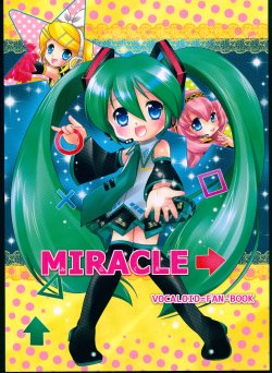 (C81) [PAM Kikakushitsu (Tamura Chii)] MIRACLE (VOCALOID)