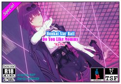 [AN] Honkai Star Rail | Do You Like Mommy