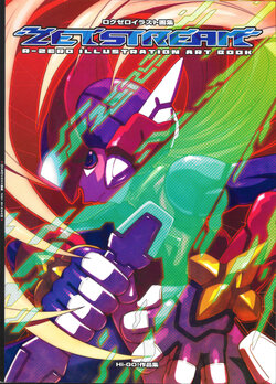 (C82) [Tsubasa, Guiltism (Hi-GO!)] ZetStream R-Zero Illustration Artbook (Mega Man Zero)