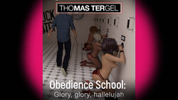 [THOMAS TERGEL] Obedience School - Day 3 - Glory Glory Hallelujah