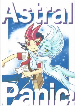 (Yokohama Duel Carnival) [Seitai (Gyosen)] Astral Panic! (Yu-Gi-Oh! ZEXAL)