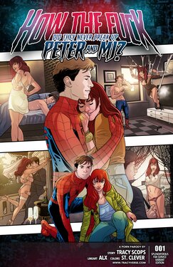[Tracy Scops] [Alx] How The Fuck did They Never Break Up Peter and MJ?
