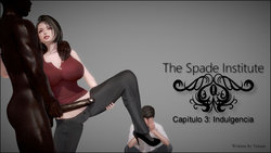 [Votum] The Spade Institute - Cap 3 Indulgencia [CR9]