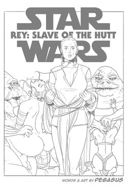 [Pegasus] Rey: Slave of the Hutt [COMPLETED]