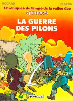 [Ribera Julio] Chroniques du temps de la vallée des Ghlomes - T2 - La guerre des pilons