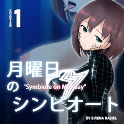 [S. Rena Raziel] Getsuyoubi no Symbiote : Ch.1