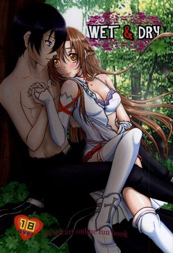 (C86) [Halcyon Factory (Various)] WET & DRY (Sword Art Online) [Incomplete]