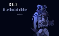 Orihime Inoue - At The Hands of a Hollow [OldHorrorZ]