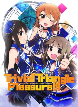 [Harusame Toransistor (Amanitsuke Iwashi)] Trivial Triangle Plesure!!! (THE IDOLM@STER CINDERELLA GIRLS) [Digital]