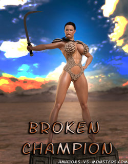 [Amazons-Vs-Monsters] Broken Champion
