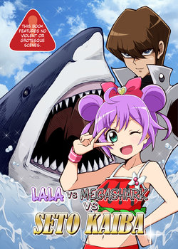 [Ururan Taizaiki (Ururan)] Lala VS Megashark VS Seto Kaiba (PriPara, Yu-Gi-Oh!) [English] [rudytudysubs] [Digital]