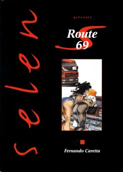 [Fernando Caretta] Route 69 [French]