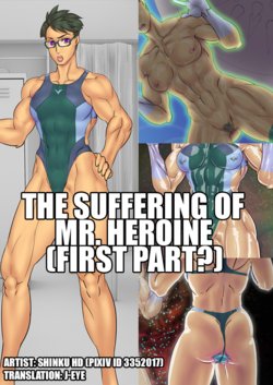 [Shinku HD] Mr. Heroine no Junan: Zenpen? | The Suffering of Mr. Heroine: First Part? [English] [J-Eye]