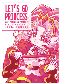 [Daifuku Tenshi (Suzunashi Susumu)] LET'S GO PRINCESS (Go! Princess PreCure) [Korean] [Digital]