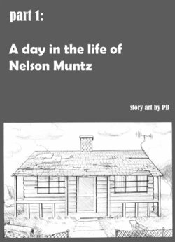 A Day In The Life Of Nelson Muntz (The Simpsons) [Pandoras Box] Story Art by PB