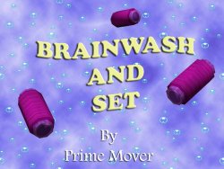 Brainwash and Set