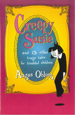 Creepy Susie and 13 another tragic tales for troubled children
