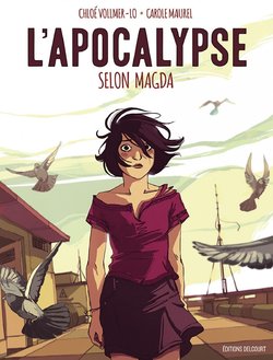 [Carole Maurel, Cloé Volmer-Lo] L'Apocalypse Selon Magda [French]