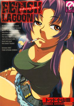 [Todd Special (Todd Oyamada)] FETISH LAGOON (Black Lagoon) [Digital]