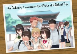 [Poni-P] An Ordinary Commemorative Photo of a School Trip【NTR】