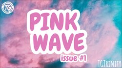 [TGTrinity] Pink Wave pages 1-124