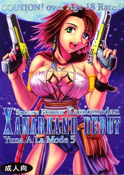 [St. Rio (Kichigai Teiou, Ishikawa Jippei)] Yuna A La Mode 5 Sphere Hunter Kamomedan XANARKAND DEBUT (Final Fantasy X-2)  [English] [EHCOVE]