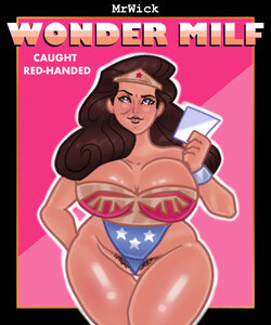 [MrWick] Wonder Milf: Caught Red-Handed (Justice League)