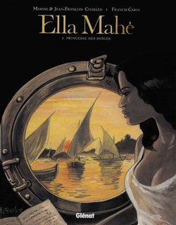 [Jean-François Charles, Maryse Charles & Francis Carin] Ella Mahé - T02 - Princesse des Sables