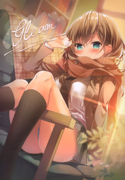 (C95) [Amamineko Cafe (Amamine)] Gleam