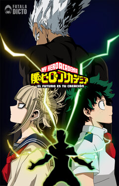 [fataladicto] Mha - El Futuro Es Tu Creacion (Boku no hero academia) (Ongoing)