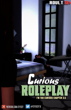 I'm Too Curious Chapter 3.5 - Curious RolePlay