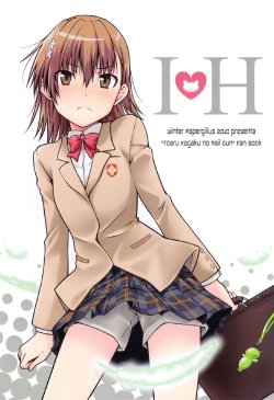 (C79) [Aspergillus (Okara)] I♥H (Toaru Kagaku no Railgun) [Spanish] [Seinagi] [Decensored]