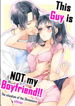 [ClockLord (Suzushiro Nerita)] Kono Hito Kareshi ja Arimasen!! ~Shinomura Kyoudai no Jijou~ | This Guy is NOT my Boyfriend!! ~The situation of the Shinomura siblings~ [English] [Rupee]