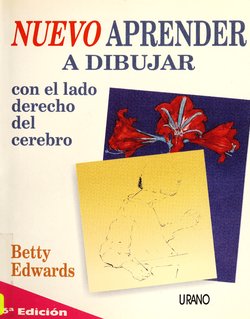 Betty Edwards – Nuevo Aprender a Dibujar Con El Lado Derecho Del Cerebro [Español]