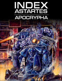 Index Astartes Apocrypha