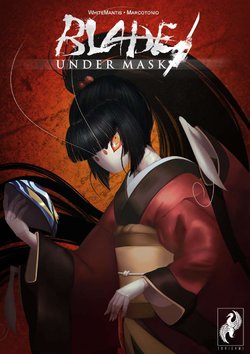 [WhiteMantis] Blade Under Mask [Portuguese] [Ongoing]