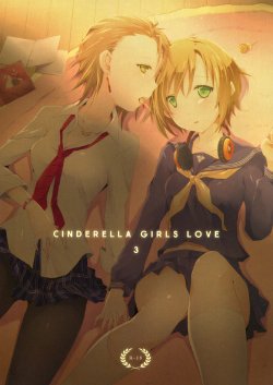 (C83) [NICOLAI (orico)] Cinderella Girls Love 3 (THE IDOLM@STER CINDERELLA GIRLS) [English] [Yuri-ism]