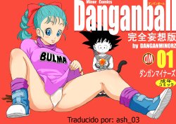 [Dangan Minorz] Danganball Kanzen Mousou Han 01 (Dragon Ball) [Spanish]