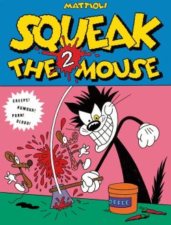 [Massimo Mattioli] Squeak the Mouse 2