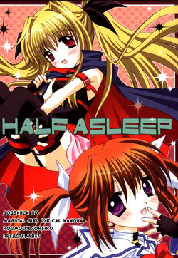 (C73) [Room0016 (oreiro)] HALF ASLEEP (Mahou Shoujo Lyrical Nanoha) [Russian] [Yuri collection]