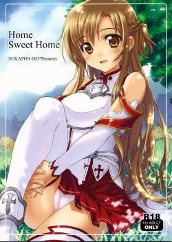 (C82) [SUKAPON-DO (Yano Takumi & Kagawa Tomonobu)] Home Sweet Home (Sword Art Online) [Chinese] {空気系★汉化}