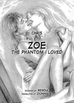 [Chris] Zoe -  The Phantom I Loved [English] {Donnie B.}