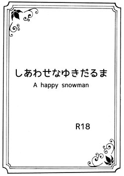 [Nanchuu Erosada] Shiawase na Yukidaruma - A happy snowman (Frozen)