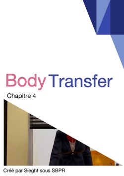 [SBPR] Body Transfer Vol.1 Ch.4 [French]