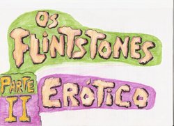 Os FlintStones Erótico II